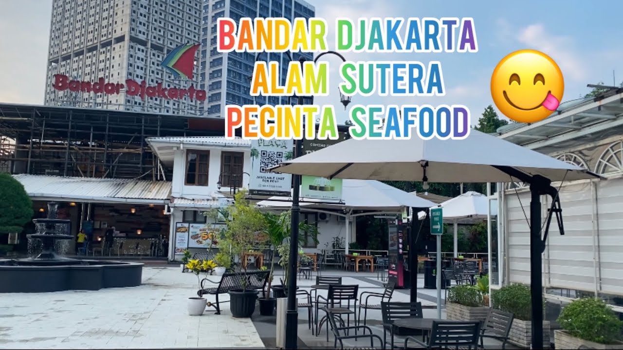 Bandar Djakarta Alam Sutera tempat makan!!! sea food