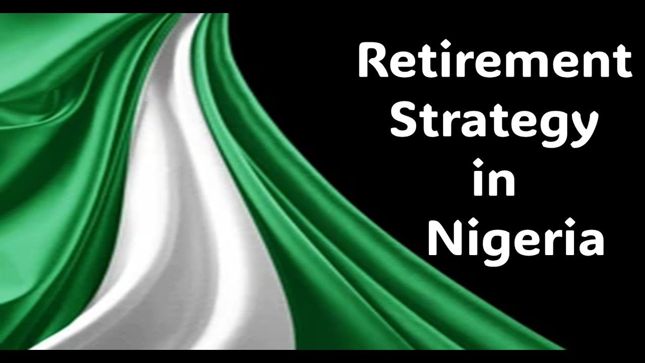 Retirement Strategy in Nigeria - Rich Retirement Planning in Nigeria - Retirement Plan #retirerich