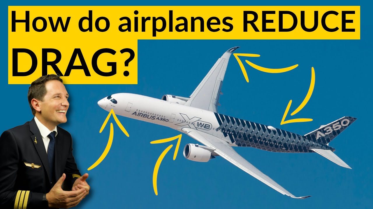 HOW DO airplanes REDUCE DRAG? Explained by CAPTAIN JOE