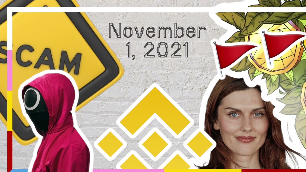 Today&rsquo;s Top Crypto News 11/01/21 BINANCE SQUID COIN SCAM RUG PULL