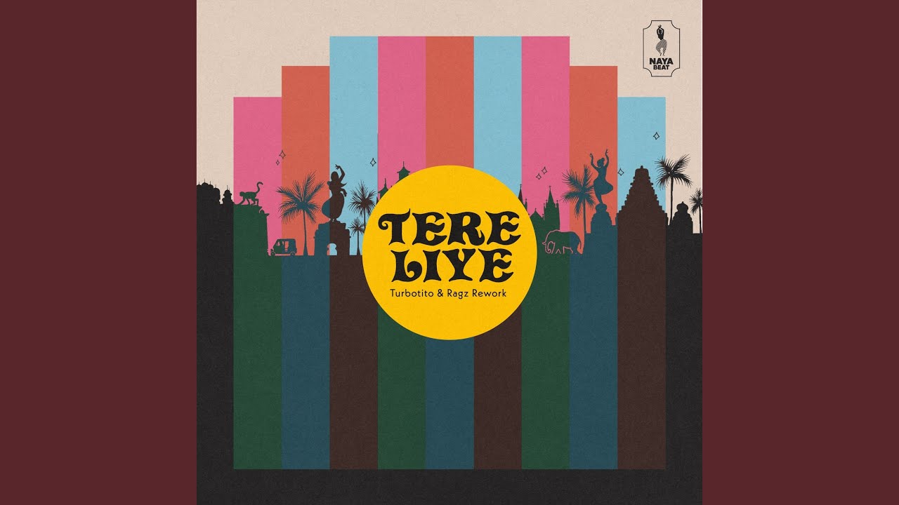 Tere Liye (Turbotito & Ragz Rework)