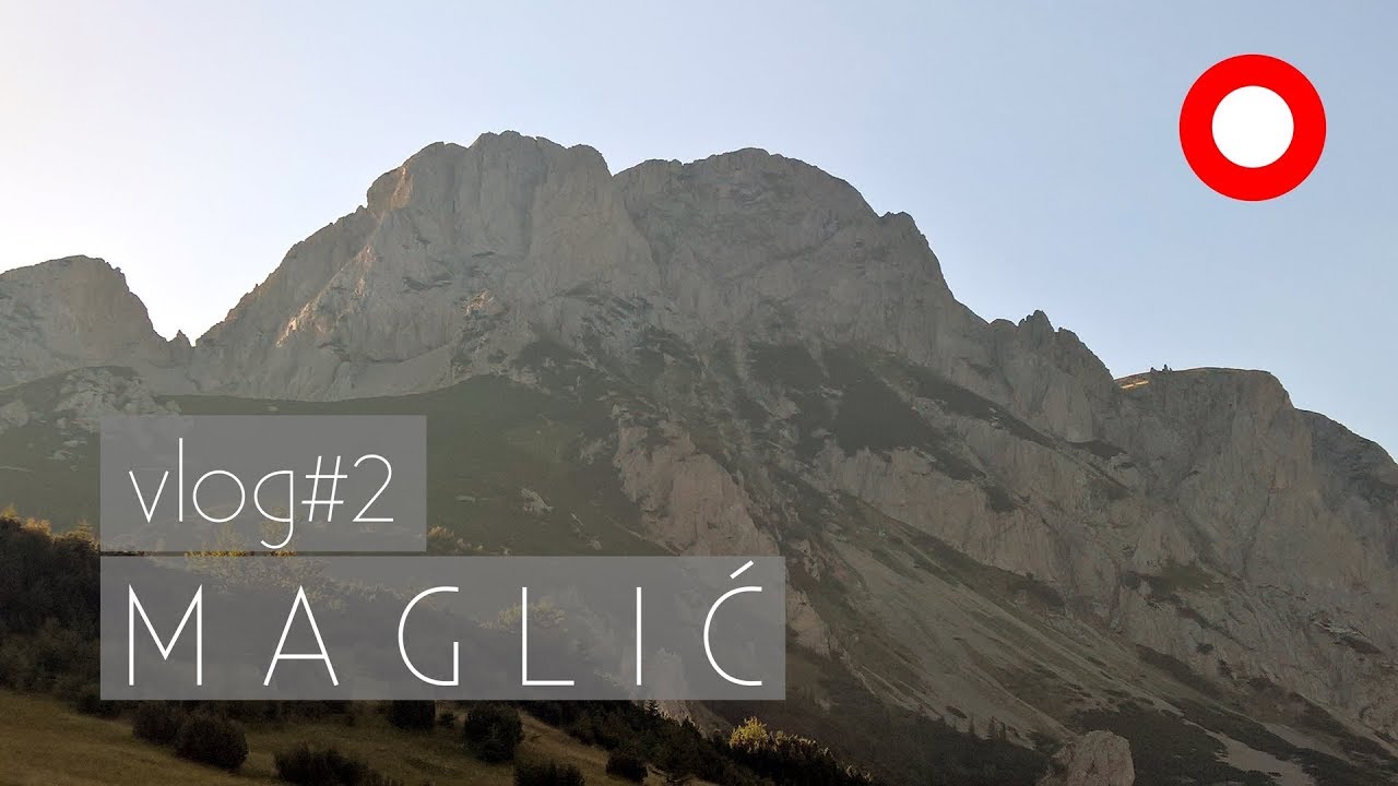 vlog #2 - Maglić