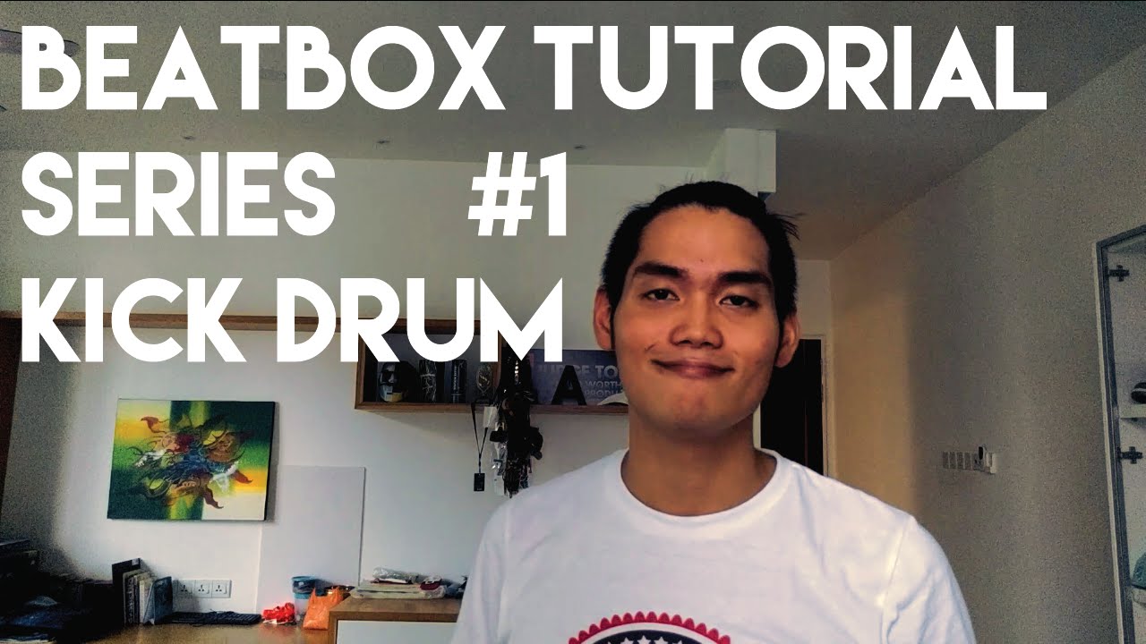 Beatbox Tutorial Series #1 Kick Drum