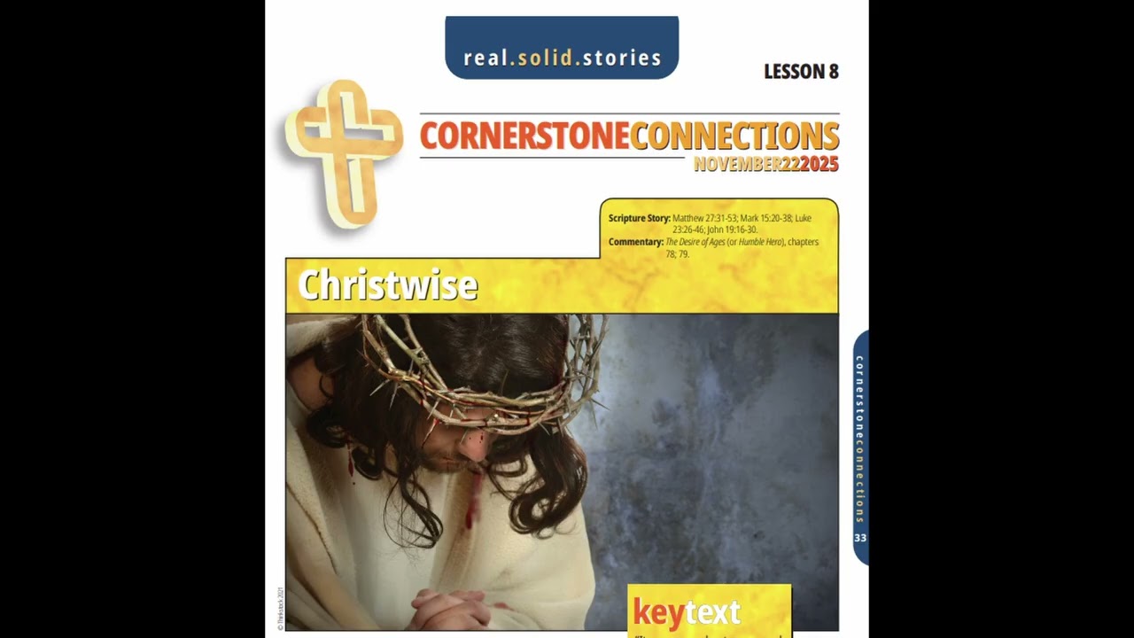 Christwise | Cornerstone Connection Lesson 08 Q4 | November 22, 2025