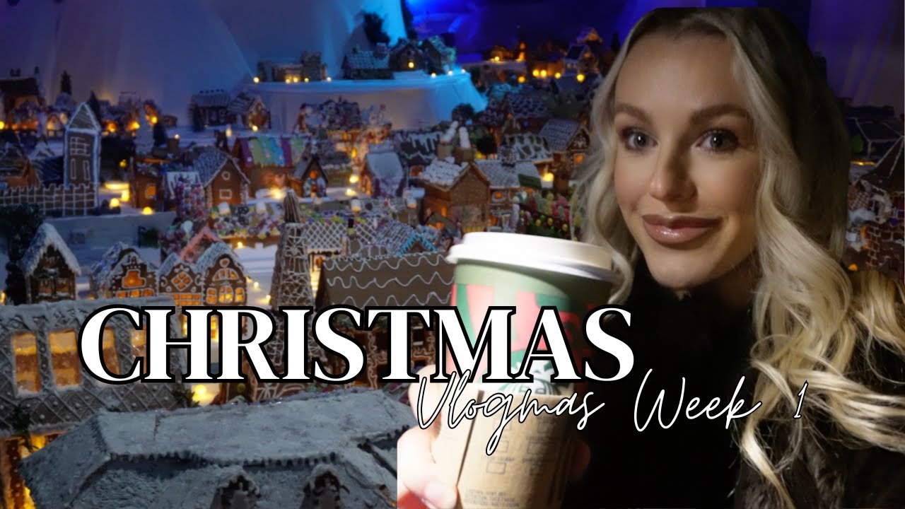 FIRST WEEK OF VLOGMAS ♡ Christmas Decor, Gingerbread Town & Holiday Haul