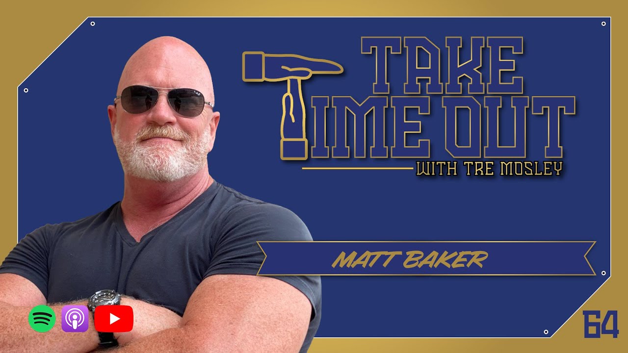 Building the Brand Before the Buzz | Matt Baker | Take Time Out with Tre Mosley