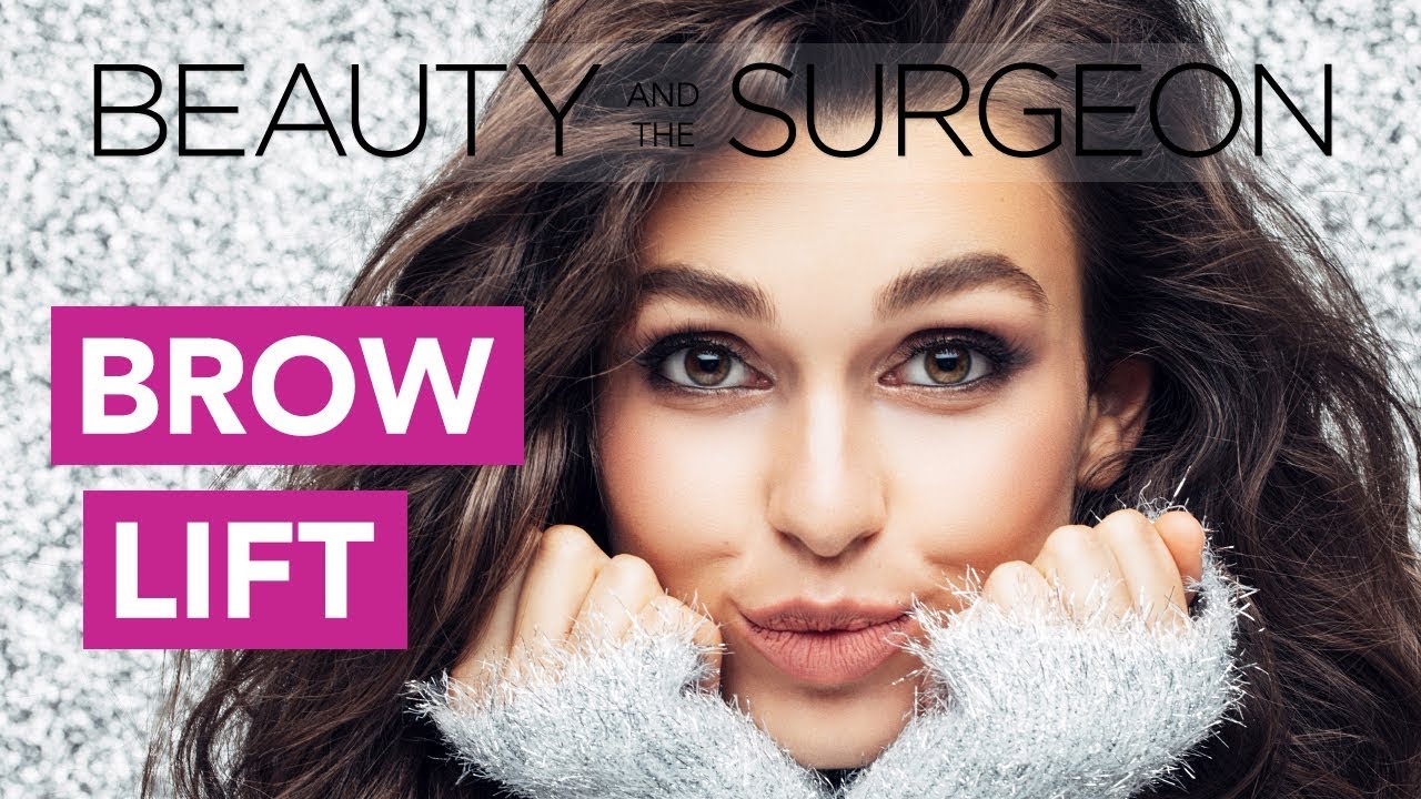 Brow Lift - Beauty and the Surgeon Episode 54