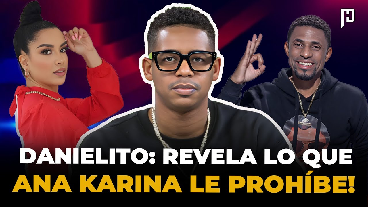 DANIEL LUCIANO: REVELA LO QUE ANA KARINA LE PROHÍBE Y ANUNCIA SU PROYECTO JUNTO A FAUSTO MATA!