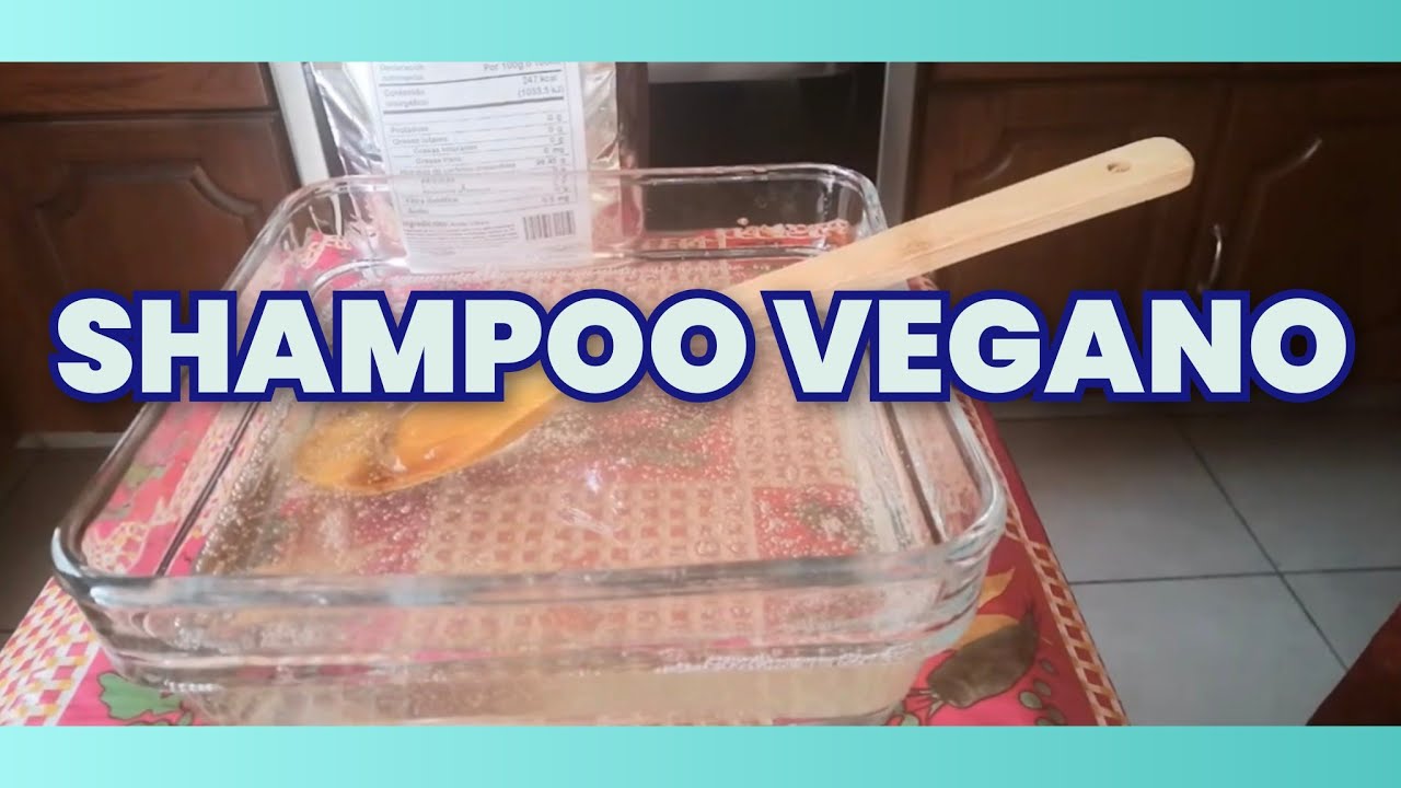 CÓMO HACER SHAMPOO VEGANO.LIBRE DE SALES, SULFATOS, PARABENOS. BIODEGRADABLE.