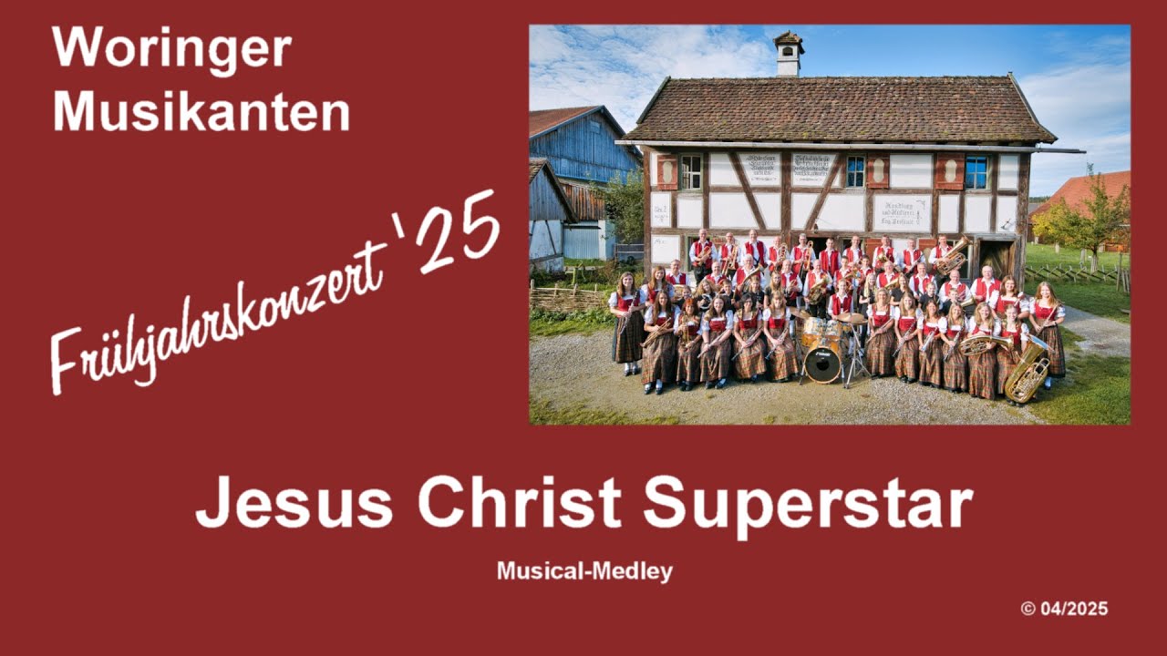 Jesus Christ Superstar - Frühjahrskonzert 2025 - Woringer Musikanten