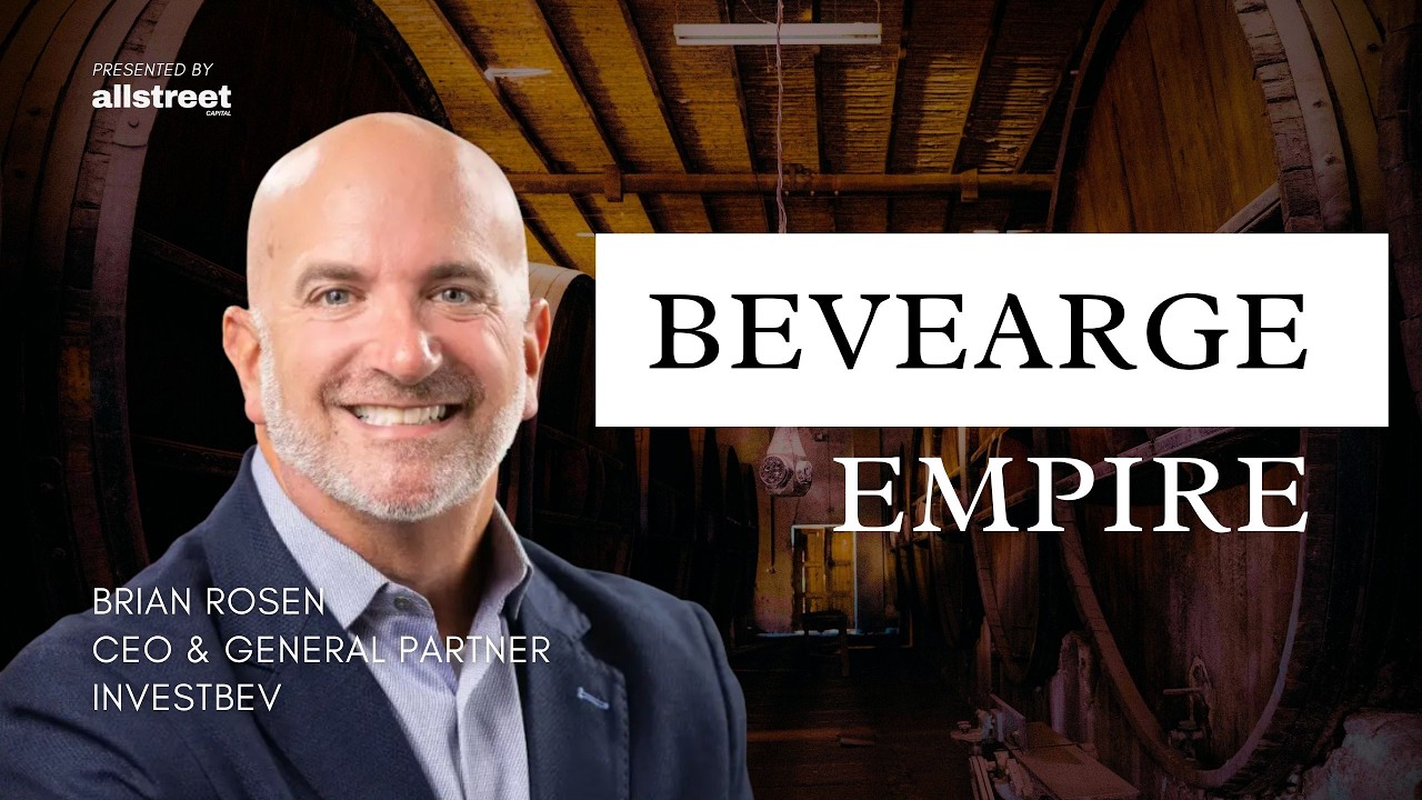 How Brian Rosen Became the Most Strategic Capital in Beverage