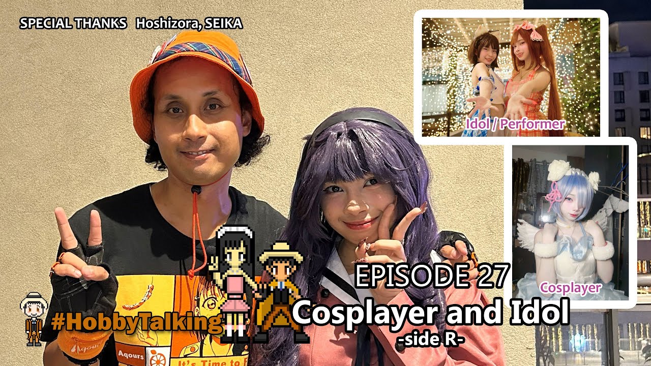 Hobby Talking - Episode 27 "Cosplayer and Idol -side R-" [English Subs Available]