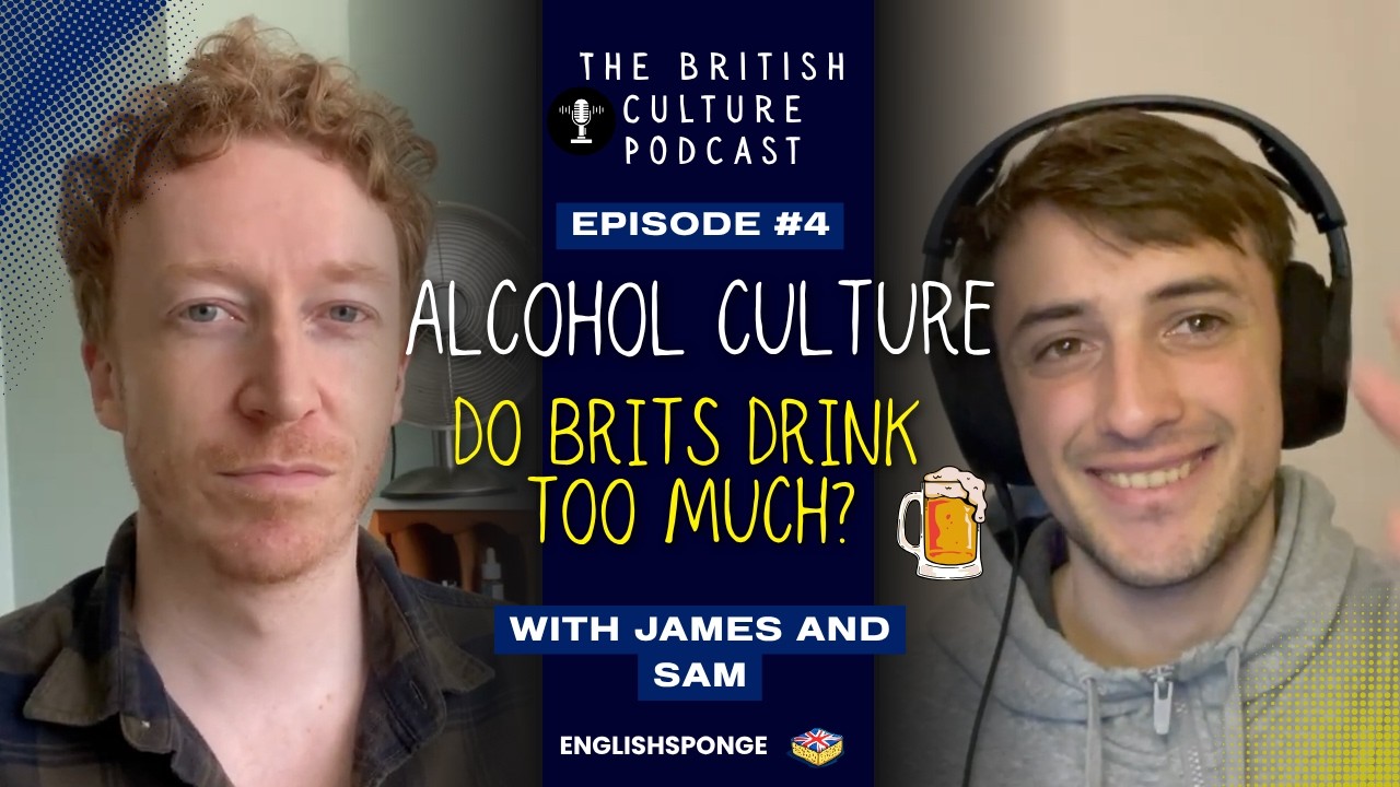 Learn British English With This Podcast: Do Brits Drink Too Much Alcohol? | Comprehensible input B2