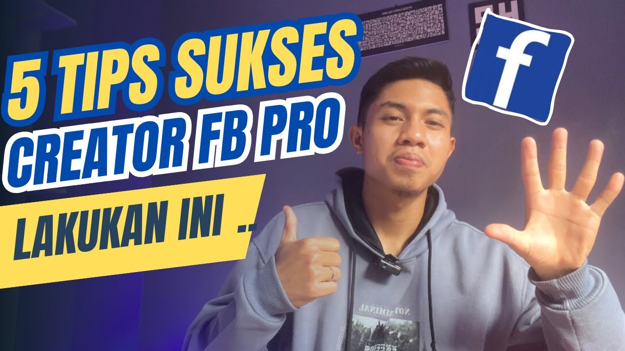 FB PRO !! 5 TIPS SUKSES JADI KONTEN KREATOR DI FB PRO