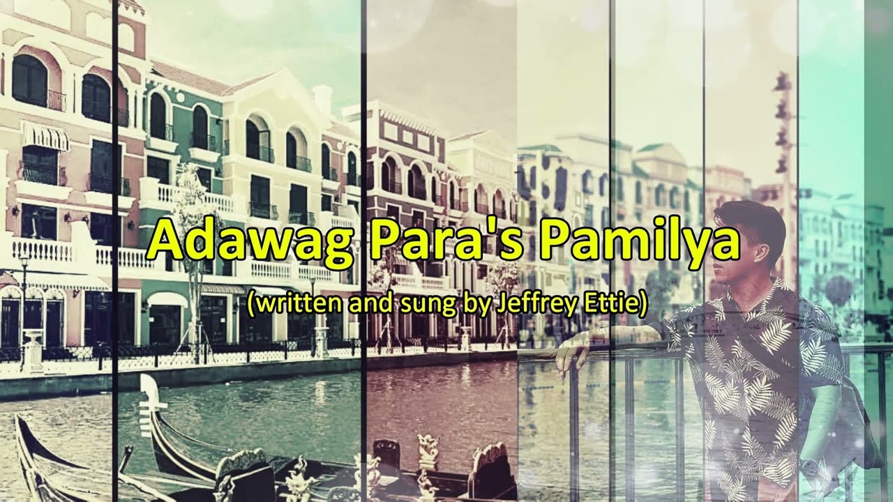 Adawag Para's Pamilya (Official Lyric Video) | Jeffrey Ettie
