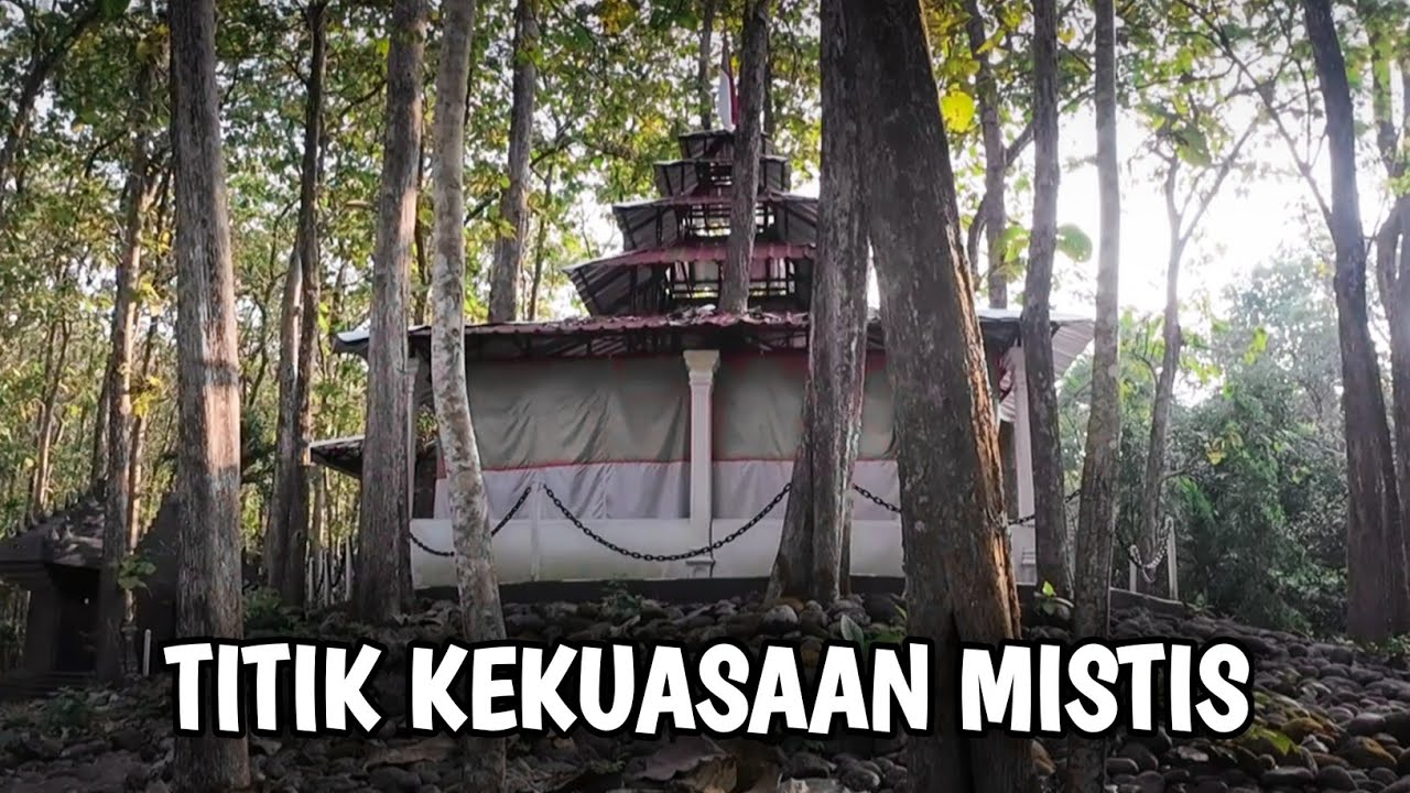 TITIK KEKUASAAN MISTIS TANAH JAWA! Alas Ketonggo Terbaru