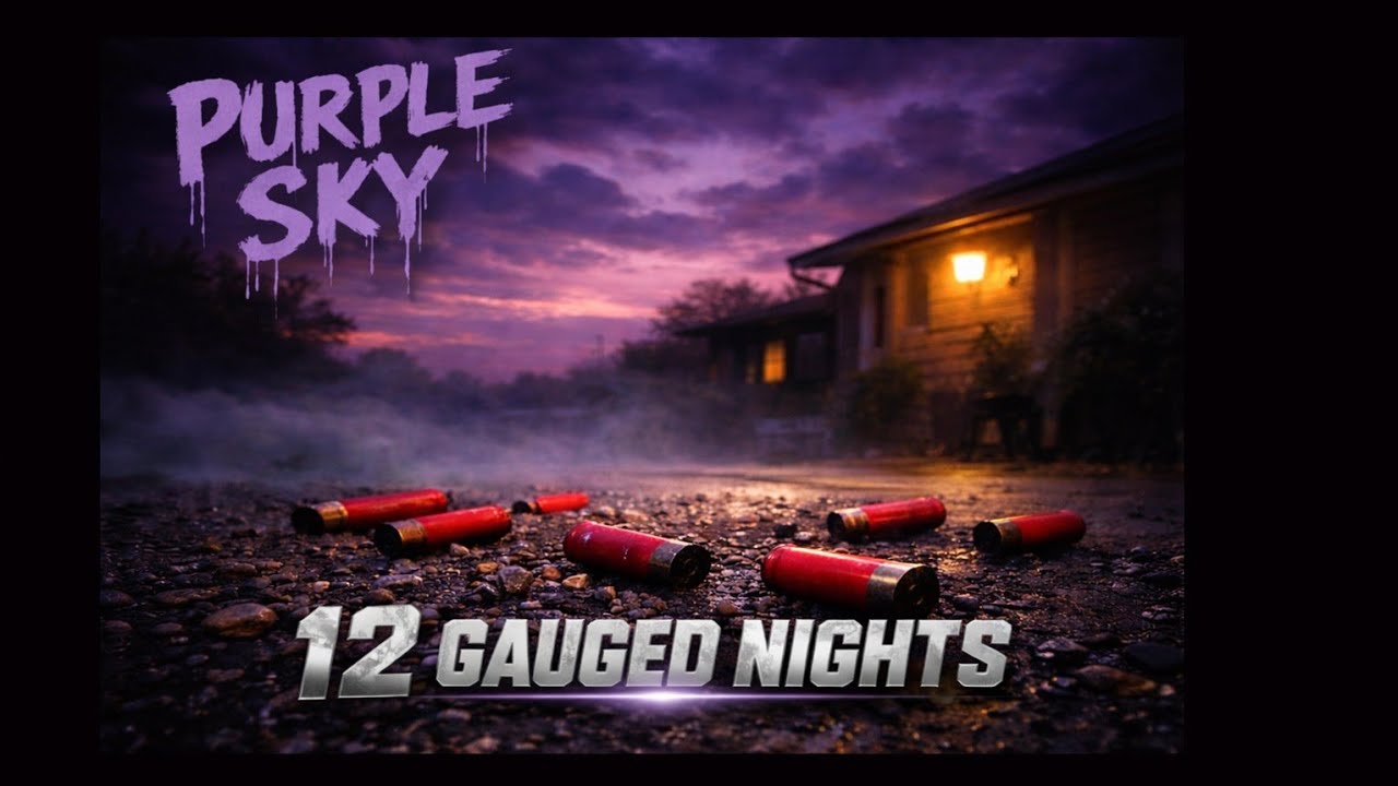 Purple Sky - 12 Guaged Nights