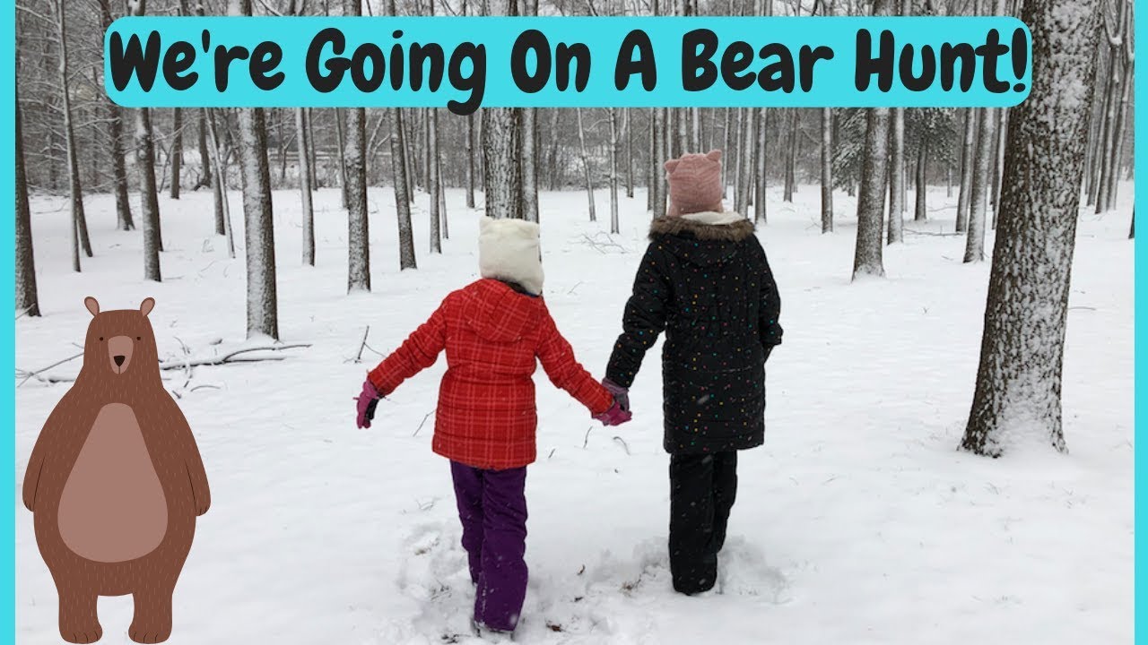 Going on a Bear Hunt!  || In the SNOW!!