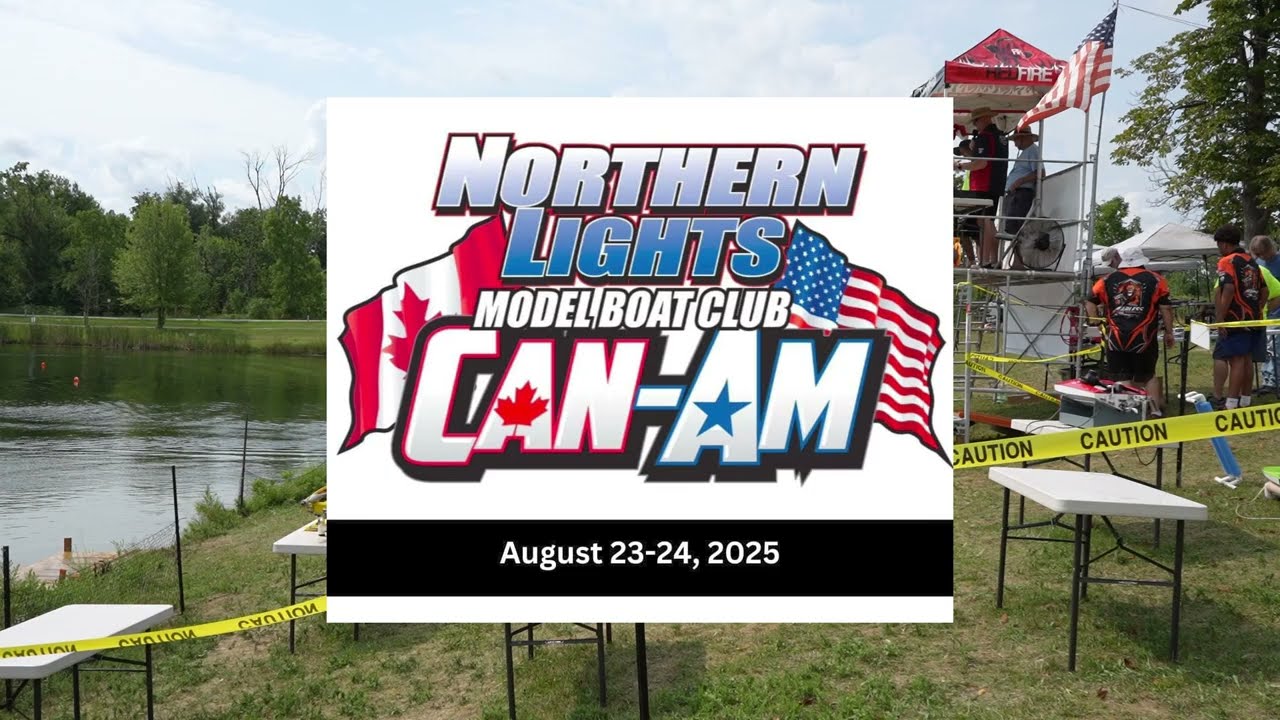 CAN-AM Northern Lights Model Boat Club Race August 23rd 2025