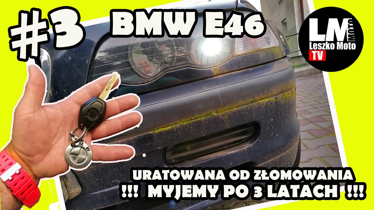 BMW 3 MODEL E46 KOMBI #3 !!! MYJEMY AUTO PIERWSZY RAZ PO 3 LATACH !!!