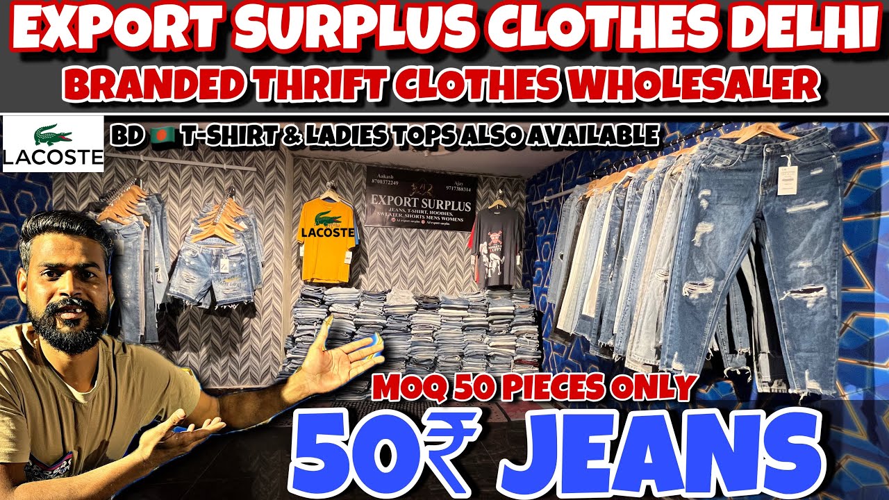 50₹ jeans 50₹ tops || Export surplus clothes Delhi || cheapest branded wholesale clothes Delhi