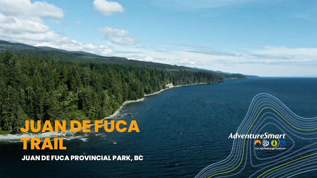 AdventureSmart Trail Specific Safety Video - Juan De Fuca Trail