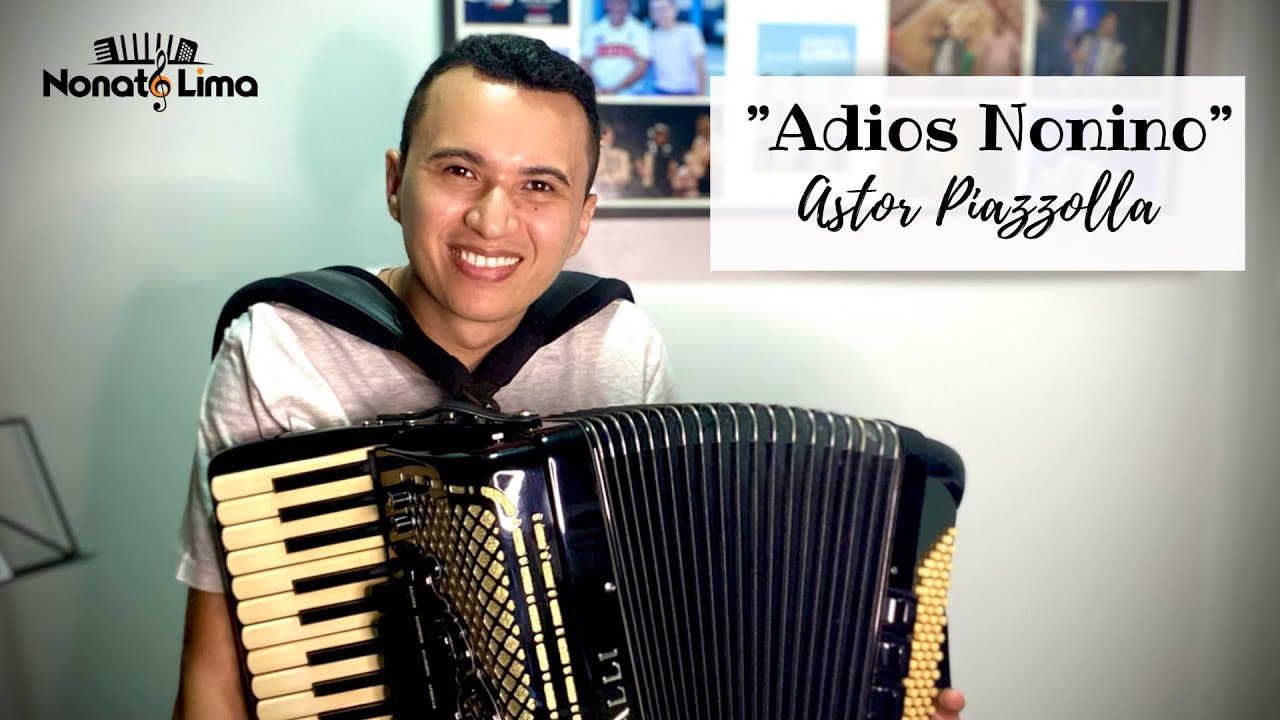 “ADIOS NONINO” POR NONATO LIMA             #tango #astorpiazzolla #accordion #solo