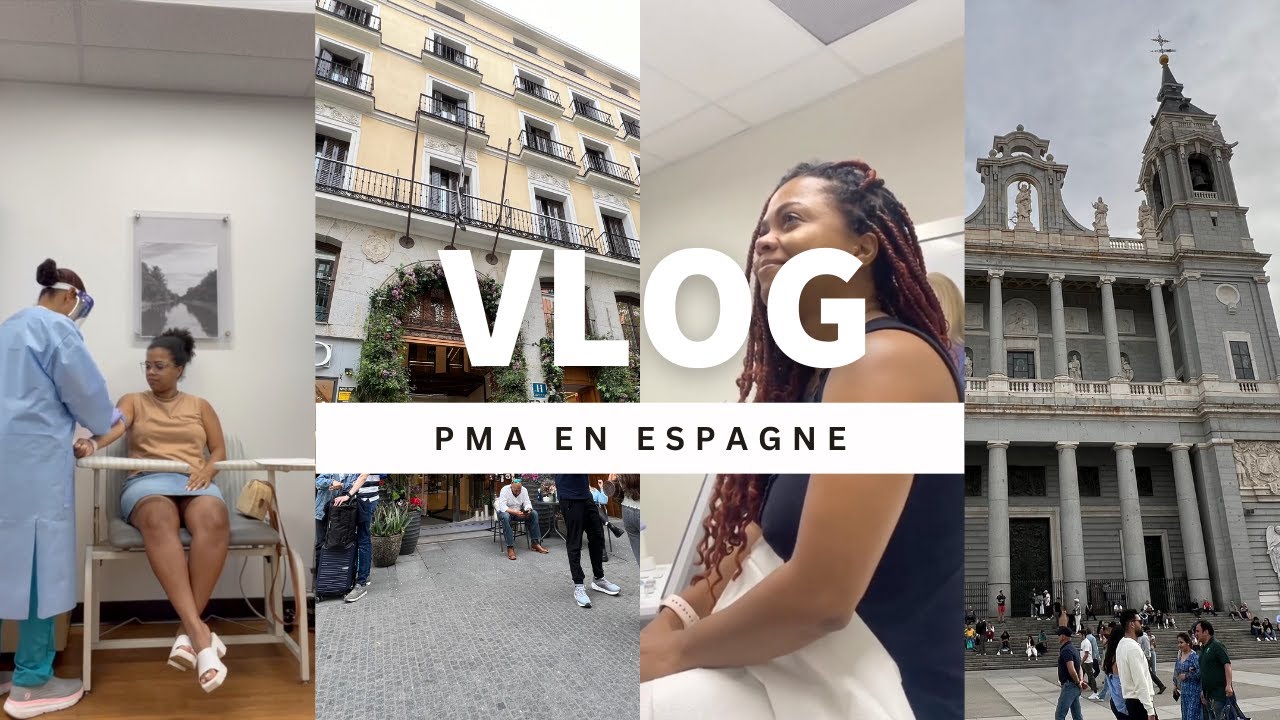 PMA en Espagne, parcours de fertilité, FIV, vlog {partie 1}.