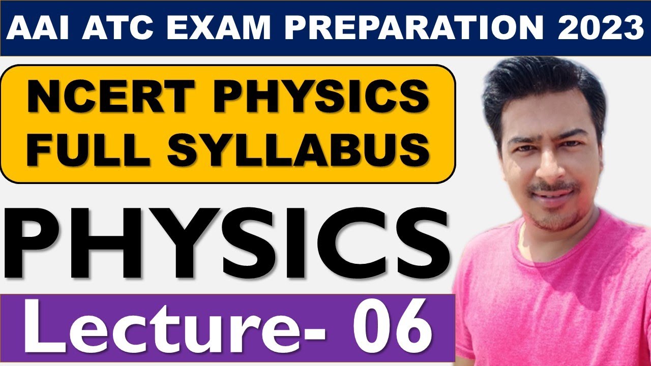 ATC 2023 | ATC PHYSICS | AAI ATC PHYSICS | AAI ATC EXAM 2023 | ATC Physics Classes | DAY 06 |