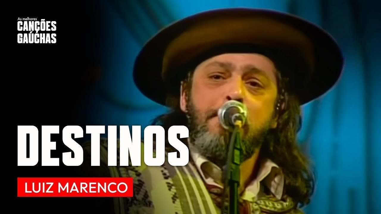 DESTINOS - LUIZ MARENCO (AO VIVO - SHOW DVD) | MÚSICA GAÚCHA