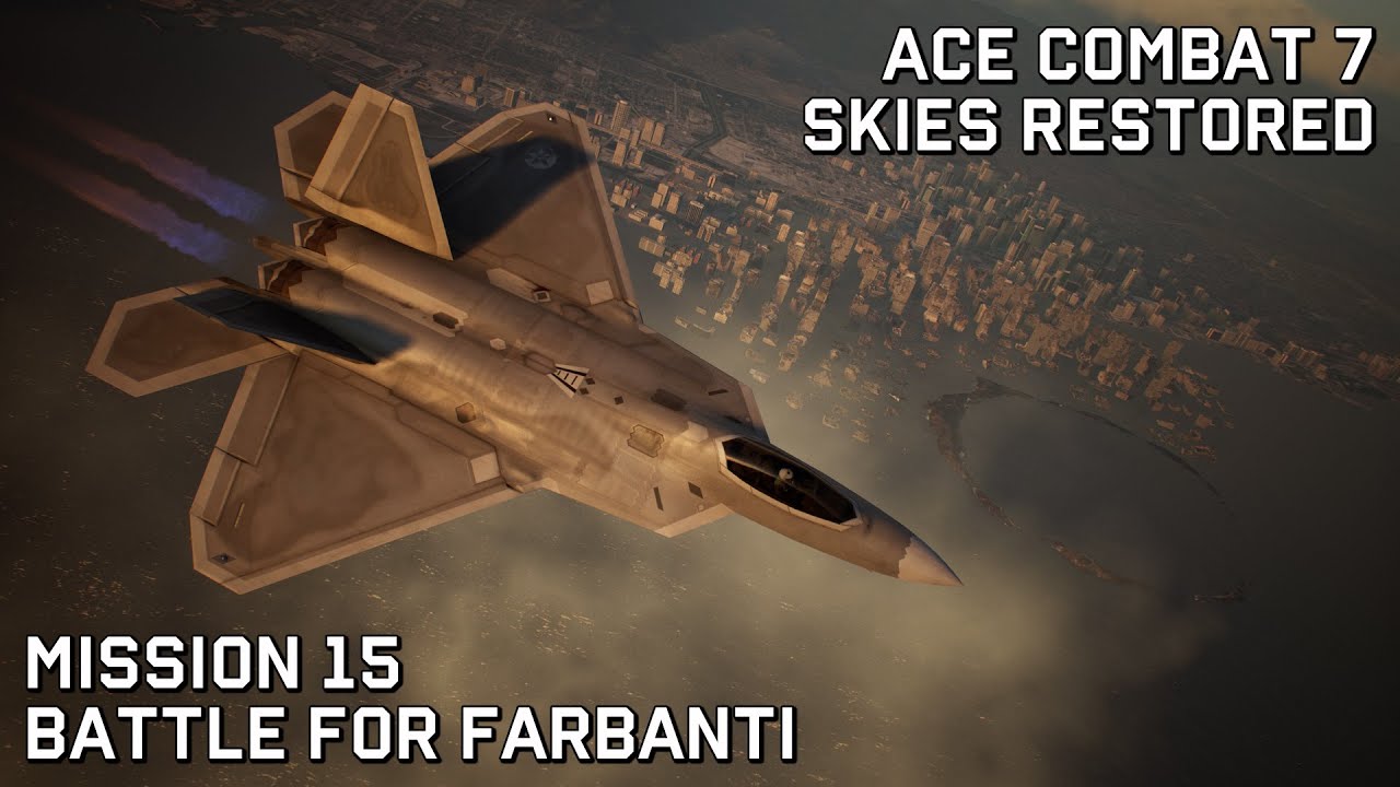 Ace Combat 7 Skies Restored: Миссия 15 — Битва за Фарбанти (уровень сложности Ace)