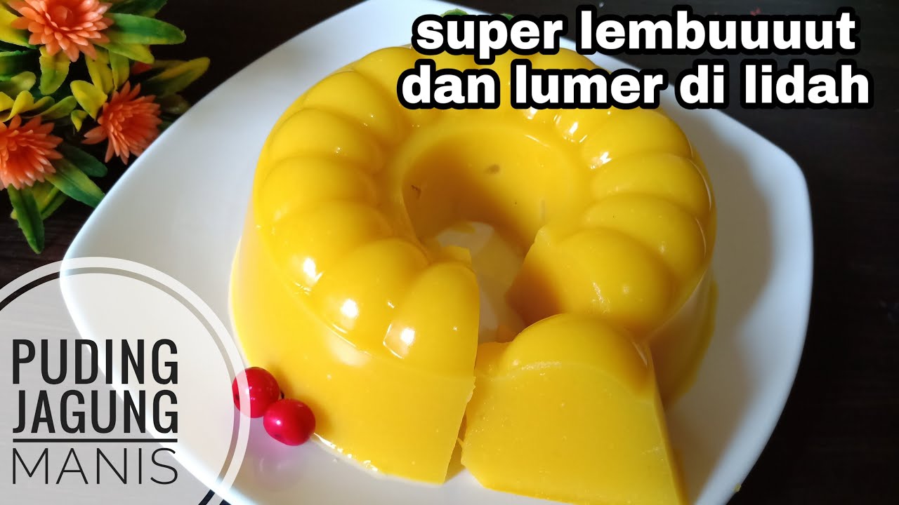 Puding jagung super lembut dan lumer di lidah