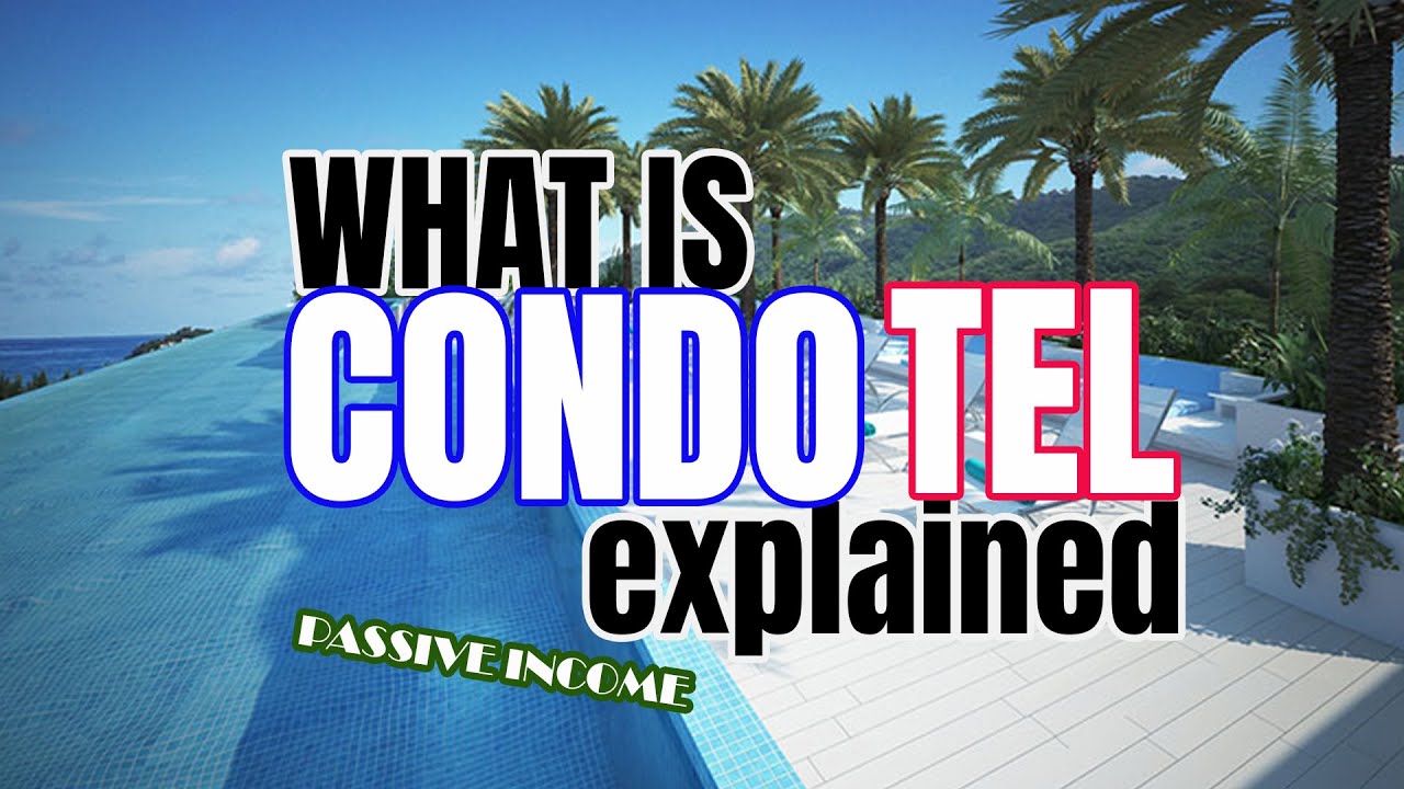 What is CONDOTEL Explained - Easy Investment - Vacation Home
