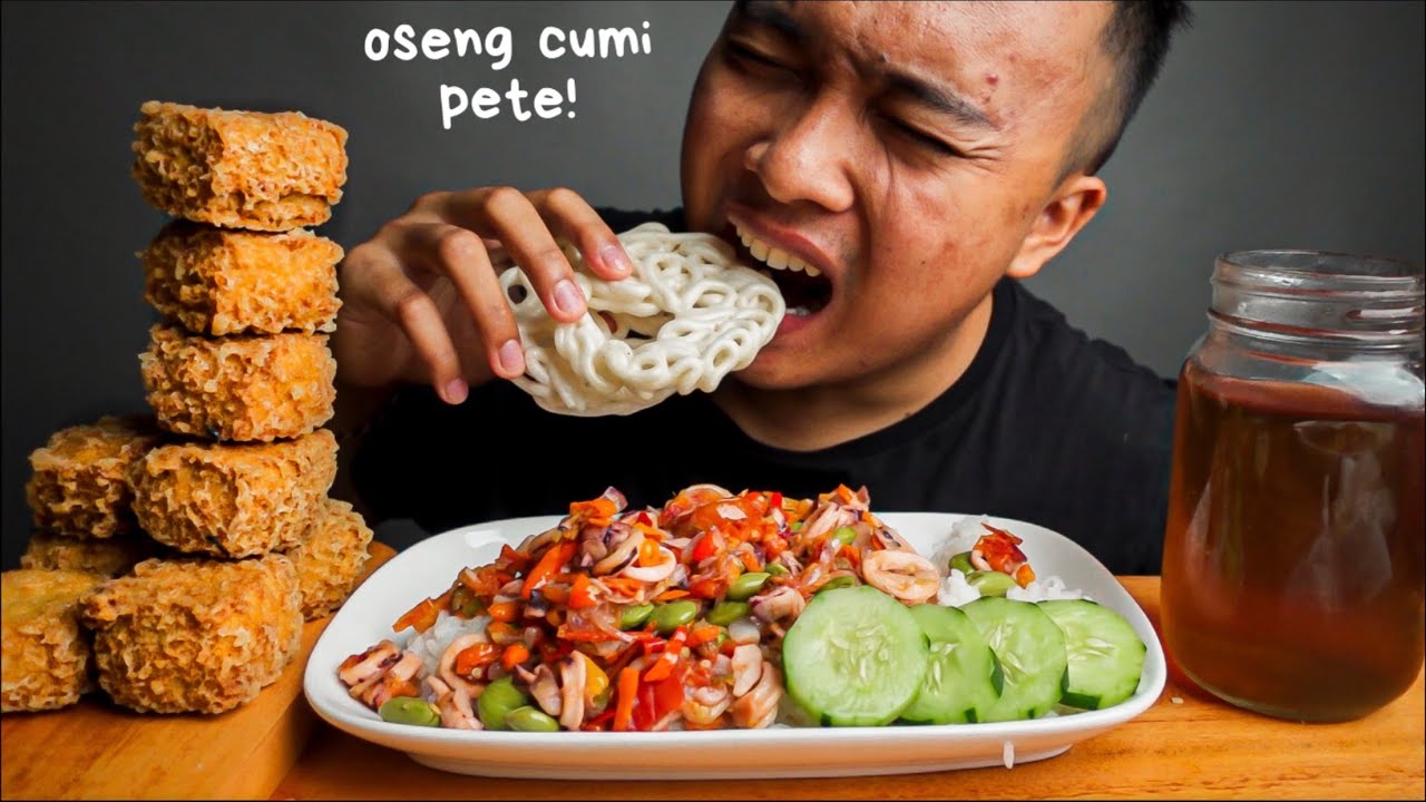 MUKBANG OSENG CUMI PETE TAHU KRIUK!! MAKAN PEDAS