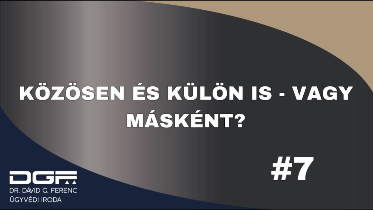 Közösen és külön is - vagy másként? | Házassági vagyonjog S02E07
