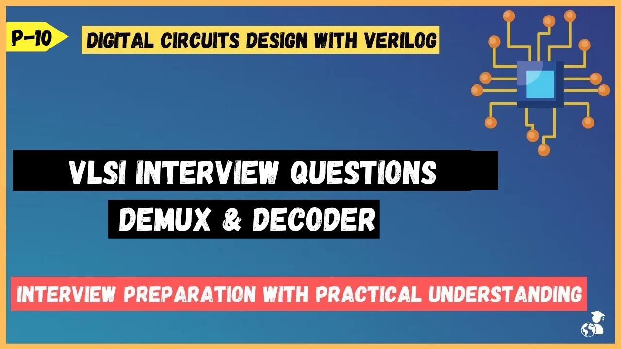 VLSI interviews and GATE FAQs on Decoder and demultiplexer