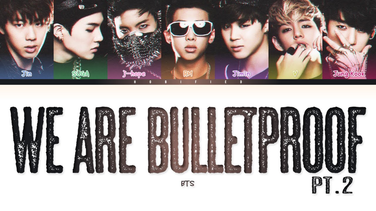BTS (방탄소년단) &mdash; We Are Bulletproof Pt.2 (Color Coded Lyrics Han/Rom/Eng)