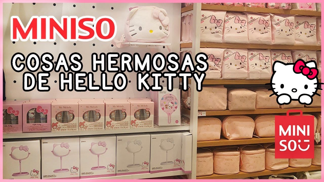 MINISO: COLECCIÓN HELLO KITTY | Lau Kudo