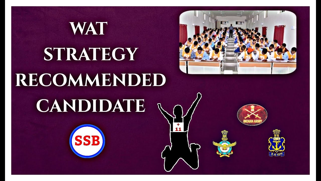 Recommended Candidate WAT Strategy | Effective Results | SSB Interview
