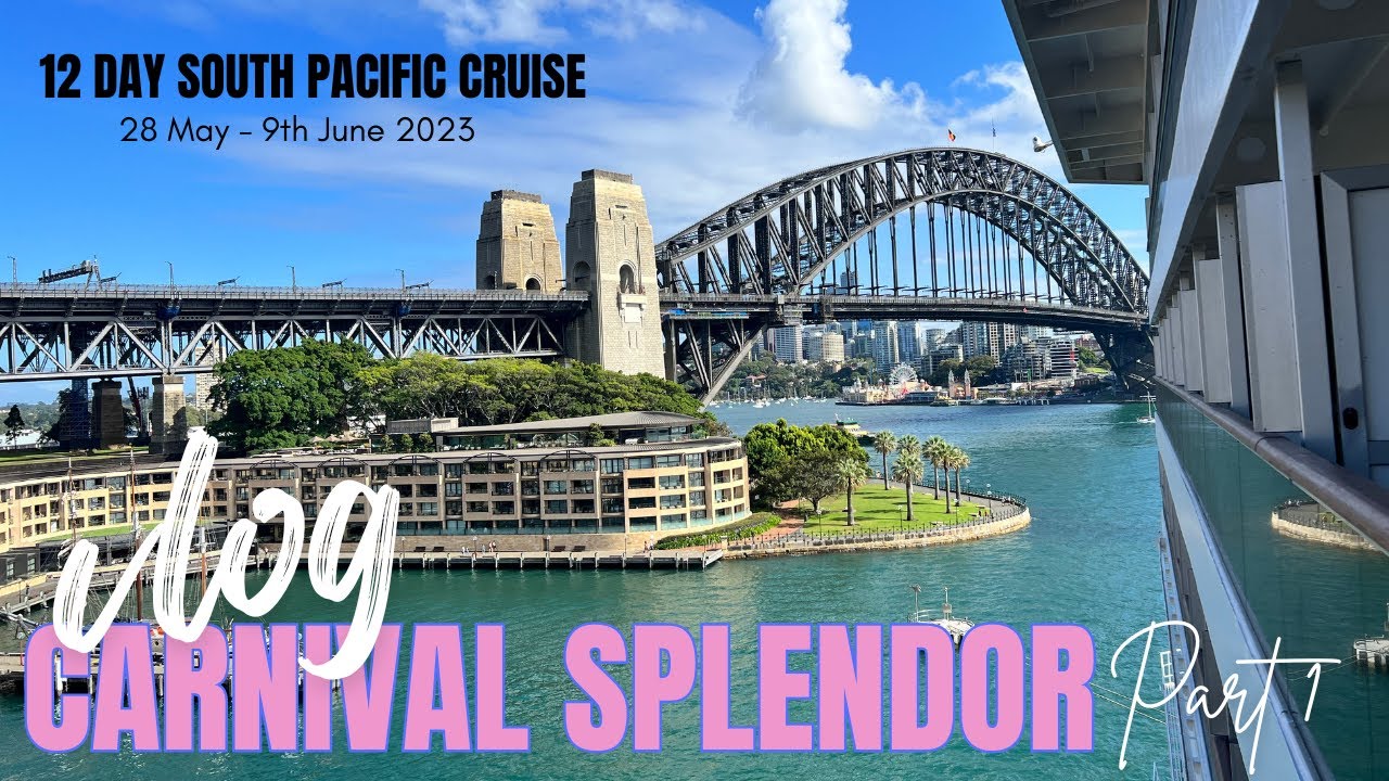 Carnival Splendor 12-day South Pacific Cruise Part 1.