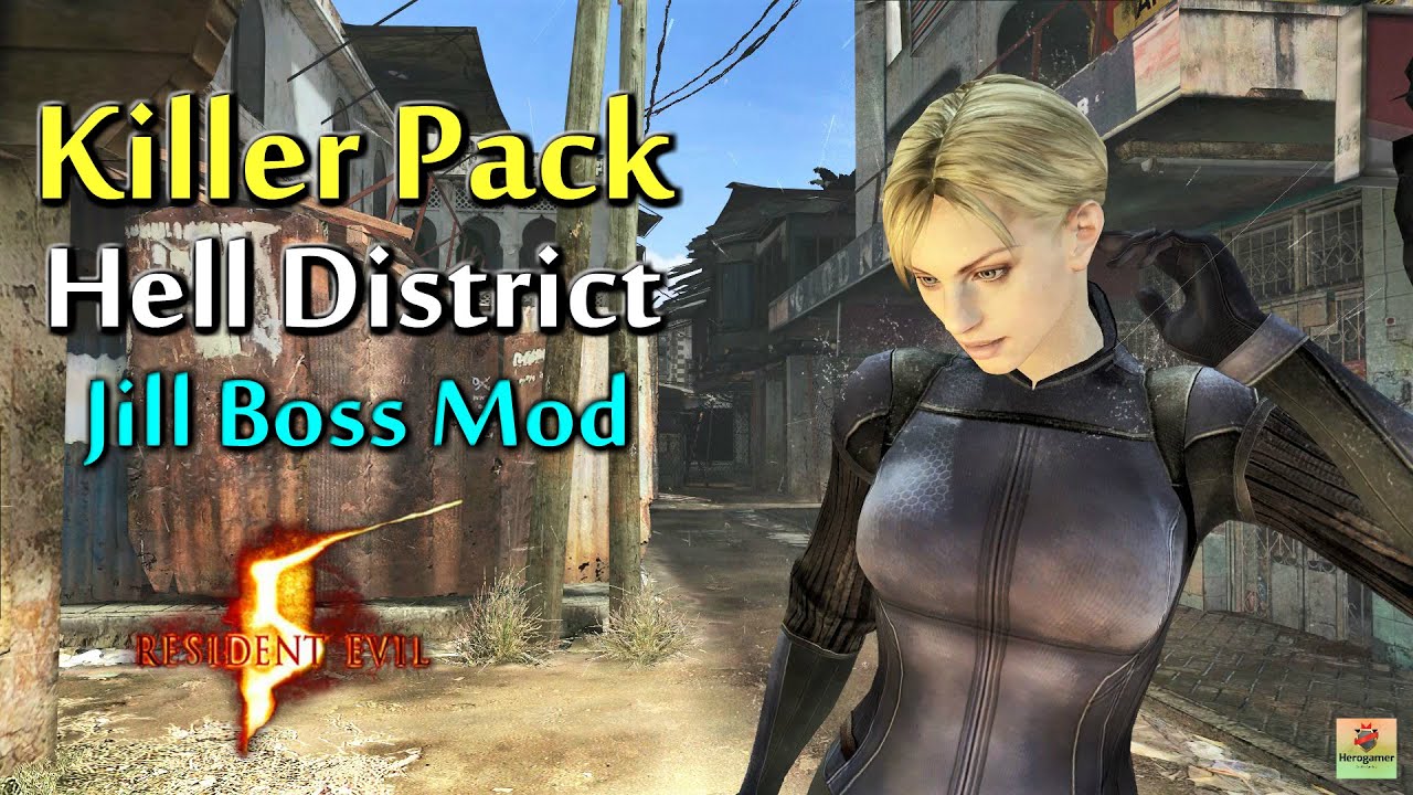 Resident evil 5 Killer Pack Mercenaries Mode with Jill Boss Mod - Hell District