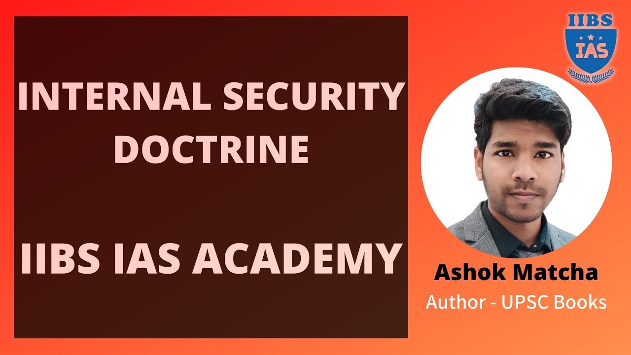 INTERNAL SECURITY DOCTRINE | INTERNAL SECURITY | IIBS IAS ACADEMY
