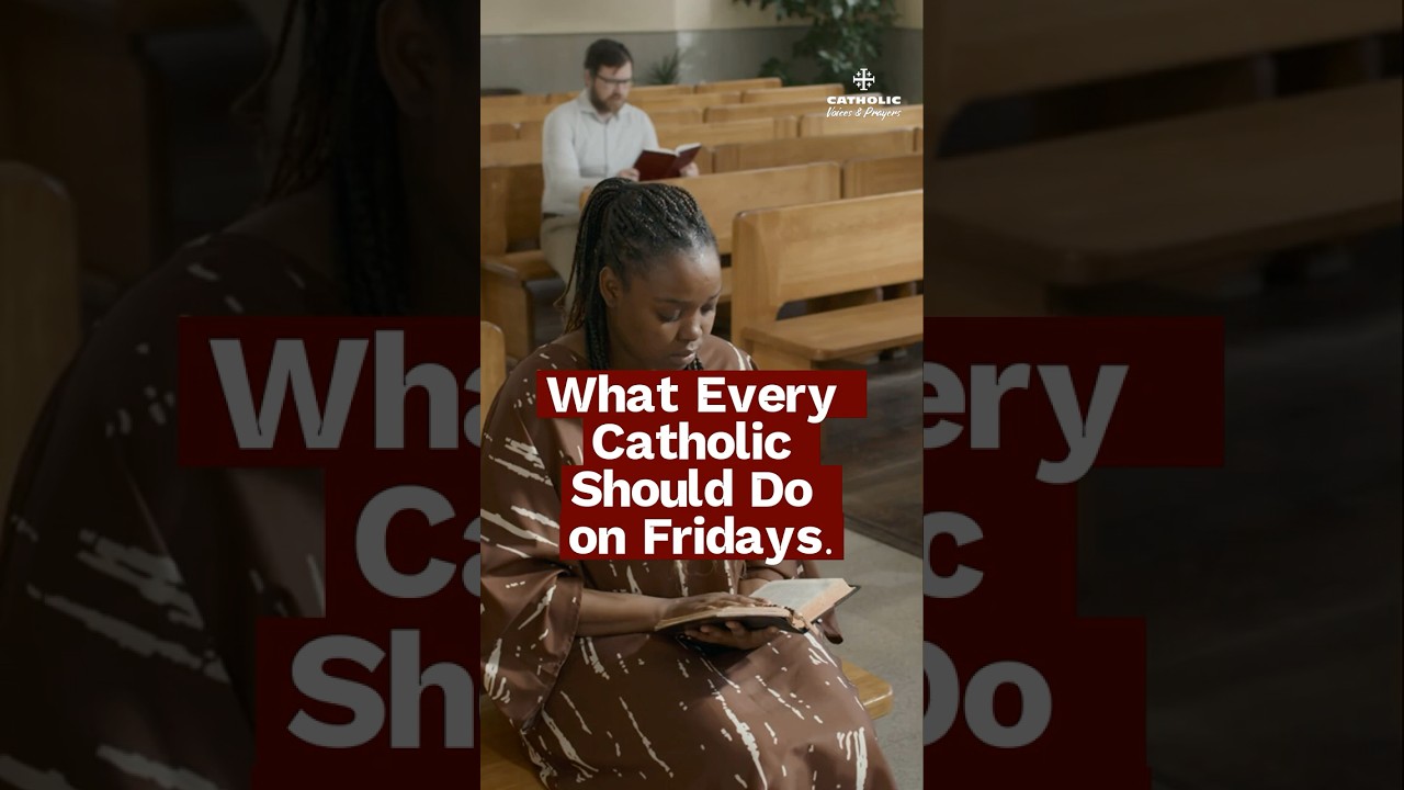 What Every Catholic Should Do on Fridays | Reparation & Penance
