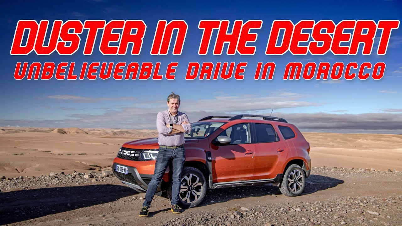 Dacia Camp: The Duster takes on the Moroccan Desert and adventure to remember