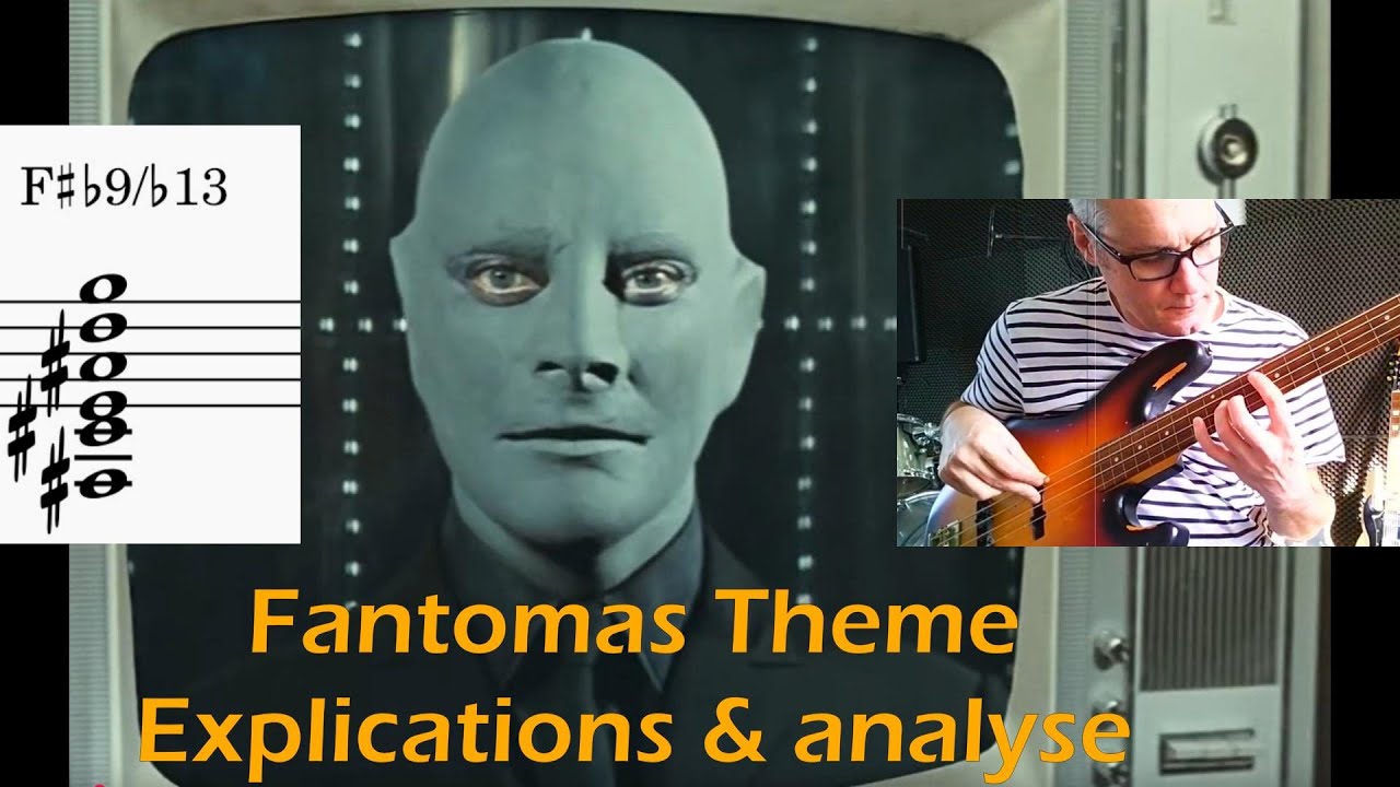 Le thème de FANTOMAS était bien fait! Explications et analyse.