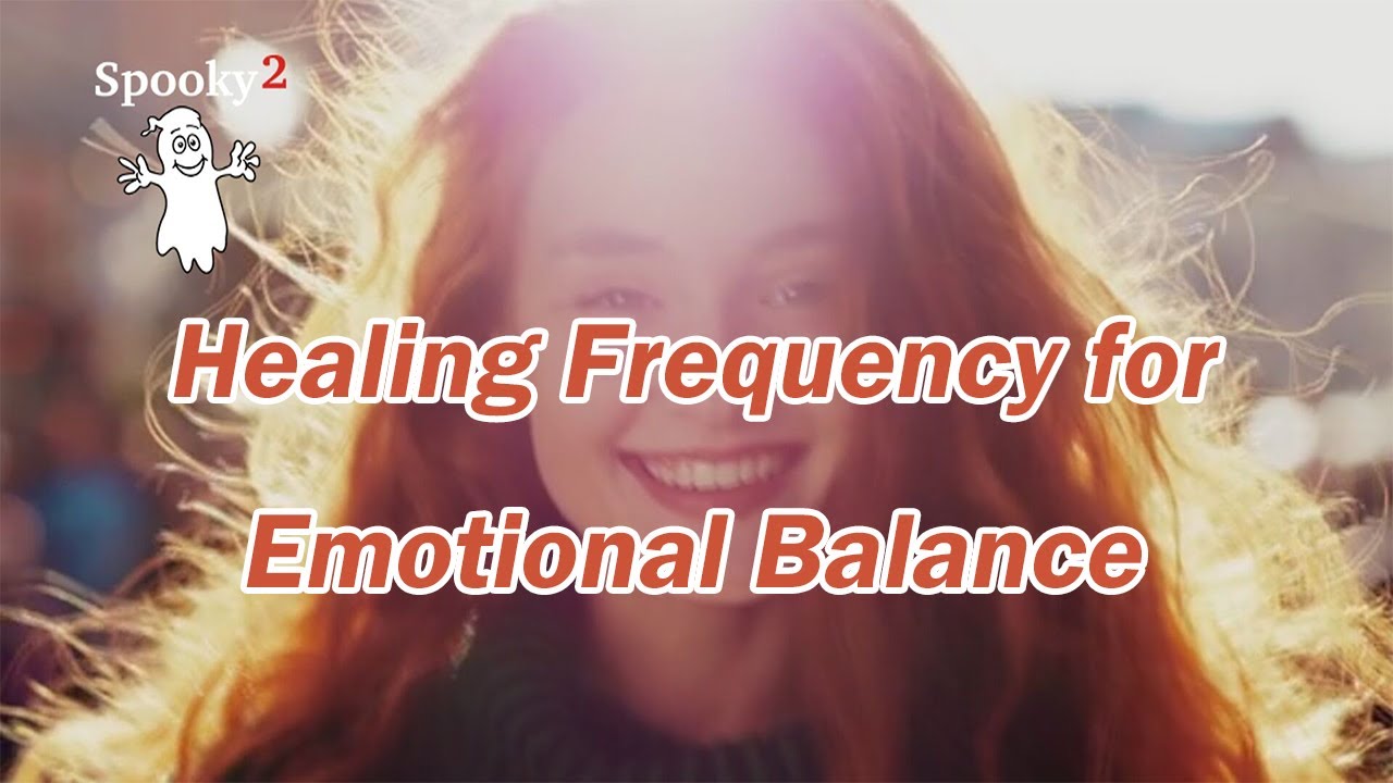 Healing Frequency for Emotional Balance - Spooky2 Rife Frequencies
