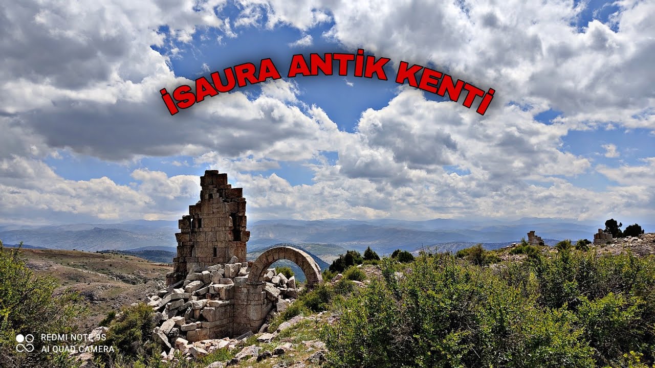ESKİ ANTİK KENT İSAURA - ZENGİBARA YOLCULUK - ANTİK GEZİ