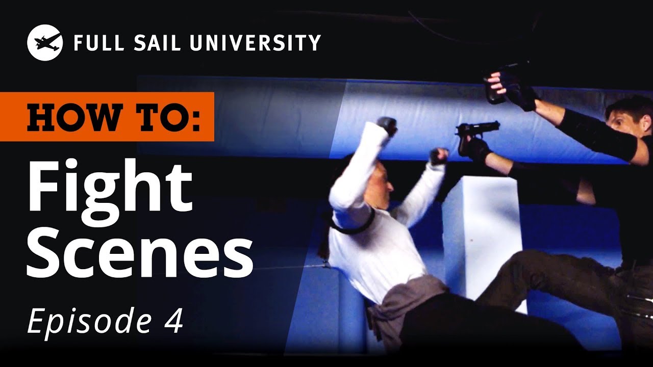How To: Stage a Fight Scene – How to Shoot a Fight Scene | Full Sail University
