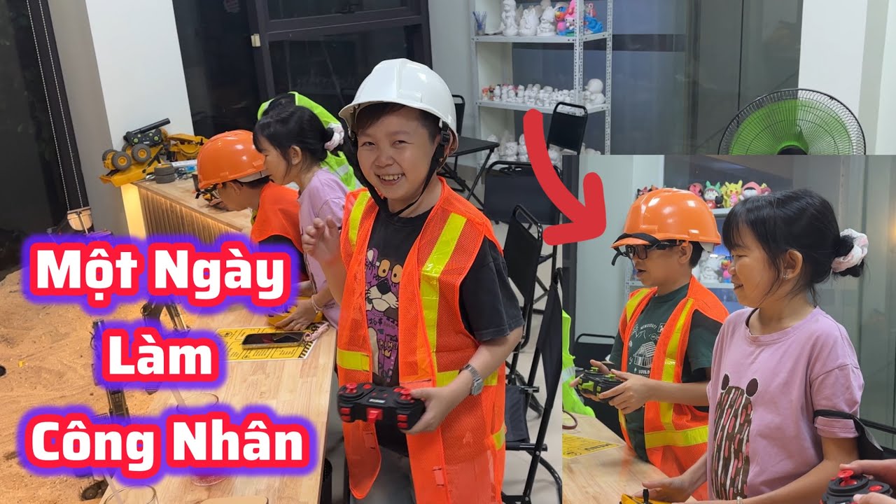 Một Buổi Làm “Công Nhân” Cùng Vợ Chồng Thầy Giáo Tí Hon 