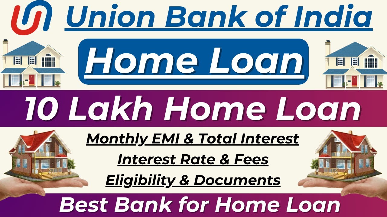 Home Loan Kaise Le | Union Bank Home Loan | Union Bank Home Loan Process | 10 Lakh Home Loan EMI |